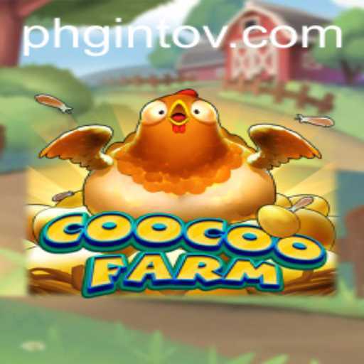 Dive into the Exciting World of CooCooFarm: A Complete Guide